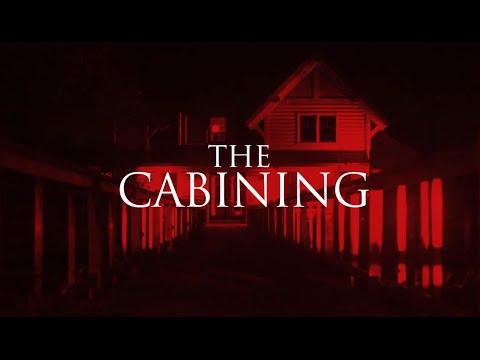The Cabining'
