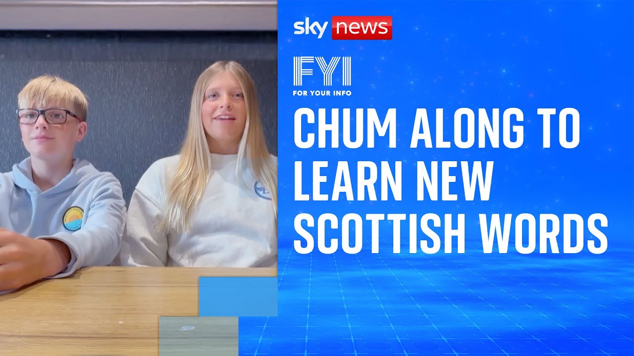 FYI: Chum along to learn new Scottish words