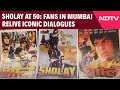 Sholay Movie | Sholay At 50: Fans In Mumbai Relive Iconic Dialogues And Memories