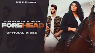 Forehead - Rupinder Handa Ft Mr Dee | Punjabi Song