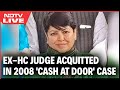 Chandigarh News | Ex-High Court Judge Acquitted In Chandigarh 2008 Cash At Door Case