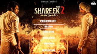 SHAREEK 2 (Full Album Songs) Punjabi Movie Ft Jimmy Shergill & Dev Kharoud | Punjabi Song