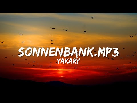 Yakary - sonnenbank.mp3 (Lyrics)