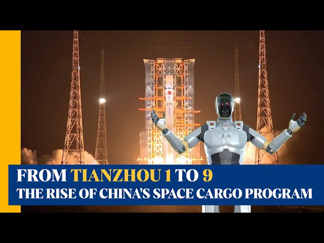 From Tianzhou 1 to 9: The rise of China's space cargo program