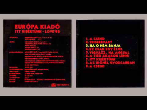 Európa Kiadó - Itt kísértünk - Love '92 (1993) - FULL ALBUM