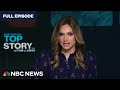 Top Story with Tom Llamas - Feb. 19 | NBC News NOW