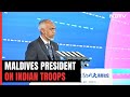 India Maldives Row | Maldives President Says Indian Troops To Exit By May: Will Not Allow...