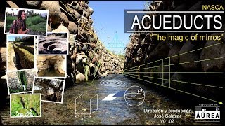 Acueductos de Nasca La magia de los espejos - Aqueducts of Nasca The magic of mirros