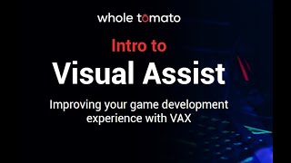 Intro to Visual Assist: Improving your game development experience with VAX