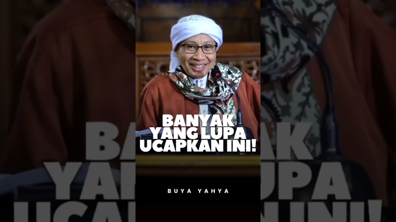 Cuma 2 Kata, tapi Bernilai Surga! - Buya Yahya