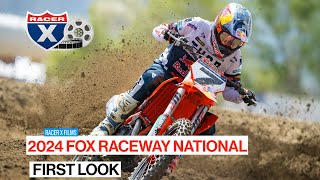 2024 Fox Raceway National First Look Feat. Lawrences, Savatgy, Ferrandis & More