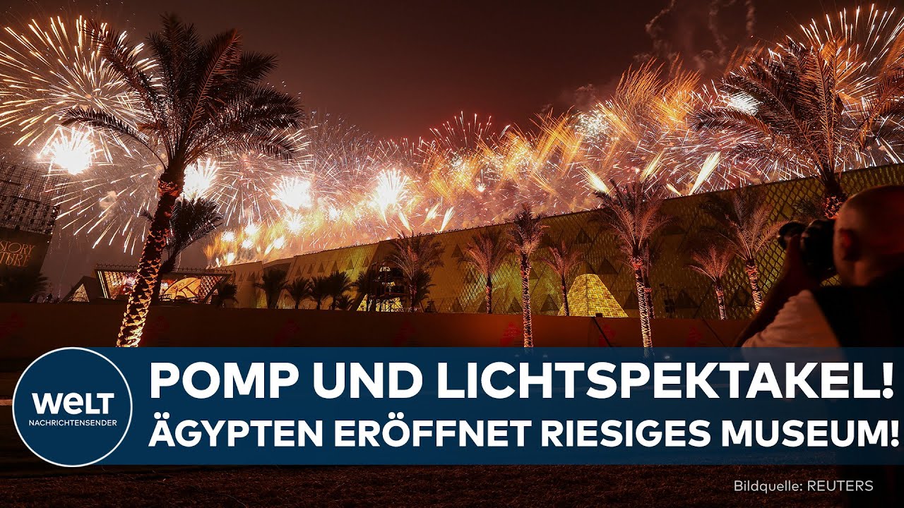 ÄGYPTEN: Pomp und Lichtspektakel – Museum der Superlative eröffnet!