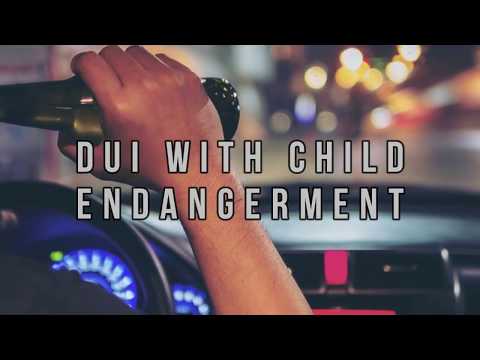 DUI With Child Endangerment - DUI Law Firm Denver