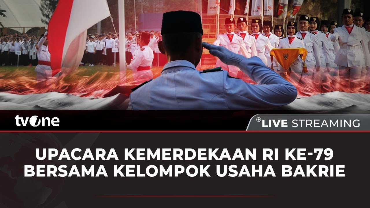 [LIVE] Upacara Pengibaran Bendera Merah Putih HUT Ke-79 RI Bersama Kelompok Usaha Bakrie | tvOne