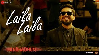 Laila Laila – Amit Trivedi – AndhaDhun Video HD