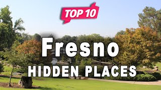 Top 10 Hidden Places to Visit in Fresno, California | USA - English