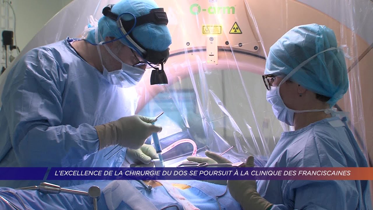 Yvelines | L’excellence de la chirurgie du dos se poursuit à la clinique des Franciscaines