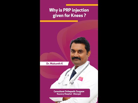 Why is PRP Given for Knee Problems?