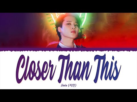 Jimin (지민) - Closer Than This (1 HOUR LOOP) Lyrics | 1시간 가사