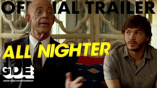 All Nighter Official Trailer