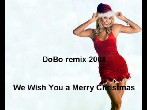 We Wish You a Merry Christmas - DoBo Project (remix 2008)