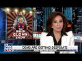 Judge Jeanine: This is a classic misdirection by Democrats  - 07:35 min - News - Video