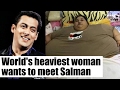 Watch: World's heaviest woman Eman Ahmed wants to meet Salman Khan