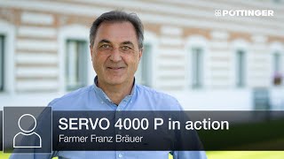 Farmer Franz Bräuer shows the SERVO 4000 P in action