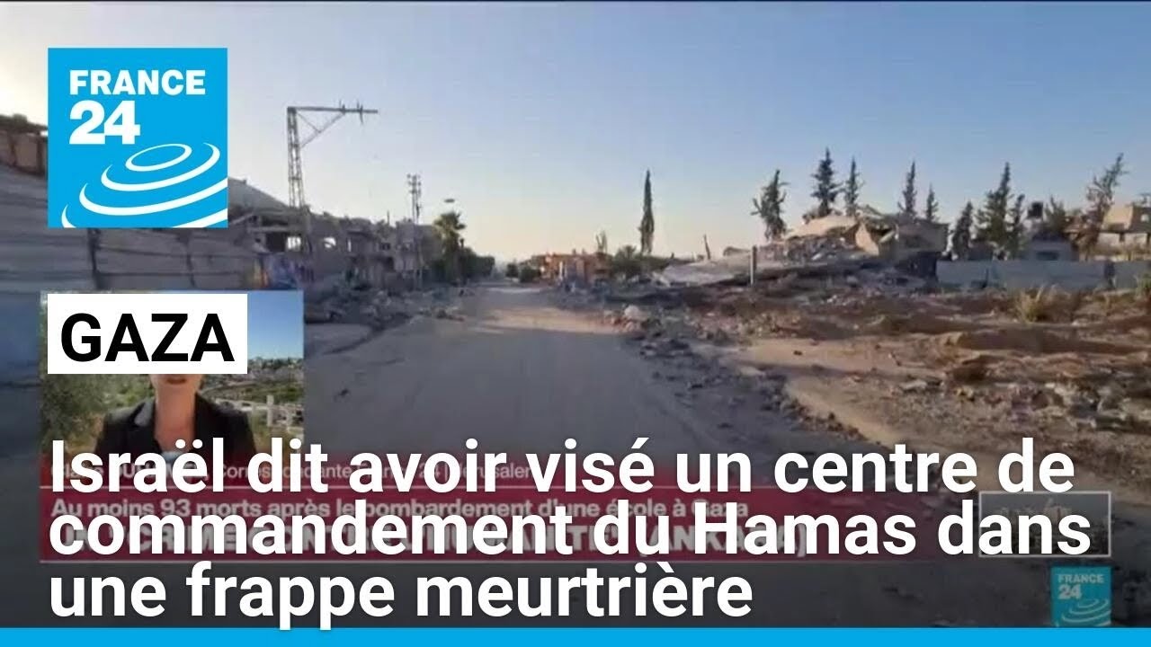 Gaza : l'armée israélienne dit avoir visé un centre de commandement du Hamas en frappant l'école