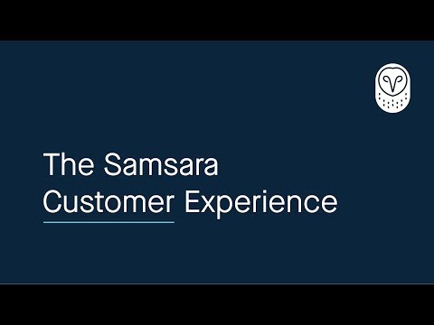 The Samsara Customer Experience