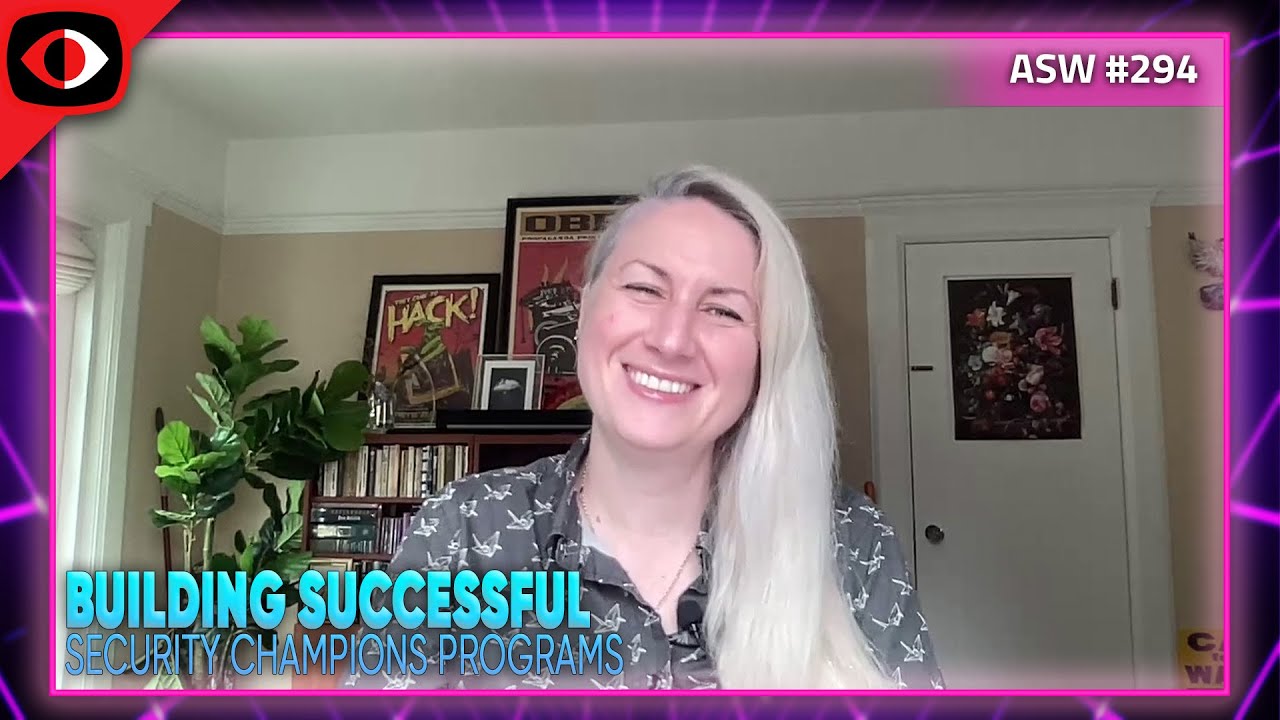 Building Successful Security Champions Programs - Marisa Fagan - ASW #294