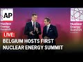 LIVE: Belgium hosts first Nuclear Energy Summit