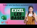 Comment cr?er une bordure automatique sur un tableau   Excel Les bases n18