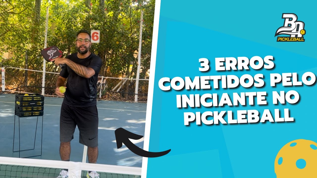 Pickleball “3 Erros dos Iniciantes no Pickleball”