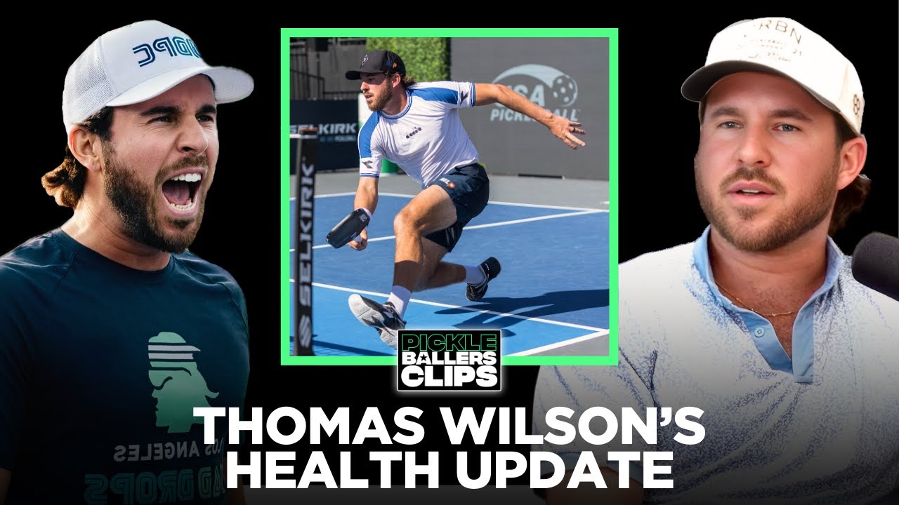 Thomas Wilson’s Health Update: The Fight Beyond Pickleball
