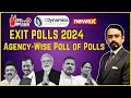 Agency-Wise Poll of Polls | All Data Analyzed | NewsX D-Dynamics Exit Polls 2024 | NewsX