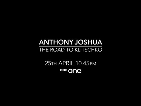 Anthony Joshua: The Road to Klitschko'
