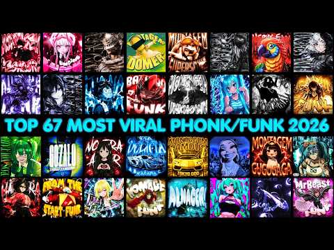 TOP 67 MOST VIRAL PHONK/FUNK 2026 SONGS 🎵 PLAYLIST 🎵
