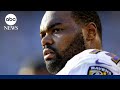 Judge says shes ended conservatorship between Michael Oher and the Tuohy family | GMA