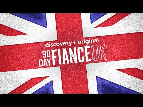 90 Day Fiancé UK'