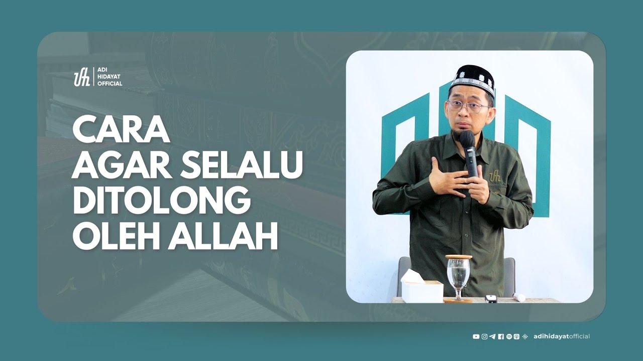 [Kajian Musawarah] Cara Agar Selalu Ditolong Allah - Ustadz Adi Hidayat