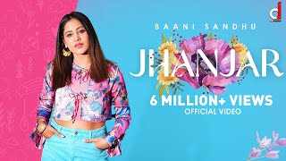 Jhanjar – Baani Sandhu ft Jassi Lokha & Gur Sidhu | Punjabi Song Video song