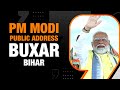 LIVE: PM Shri Narendra Modi Addresses Public Meeting in Buxar, Bihar | News9