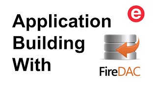 Building Applications with FireDAC