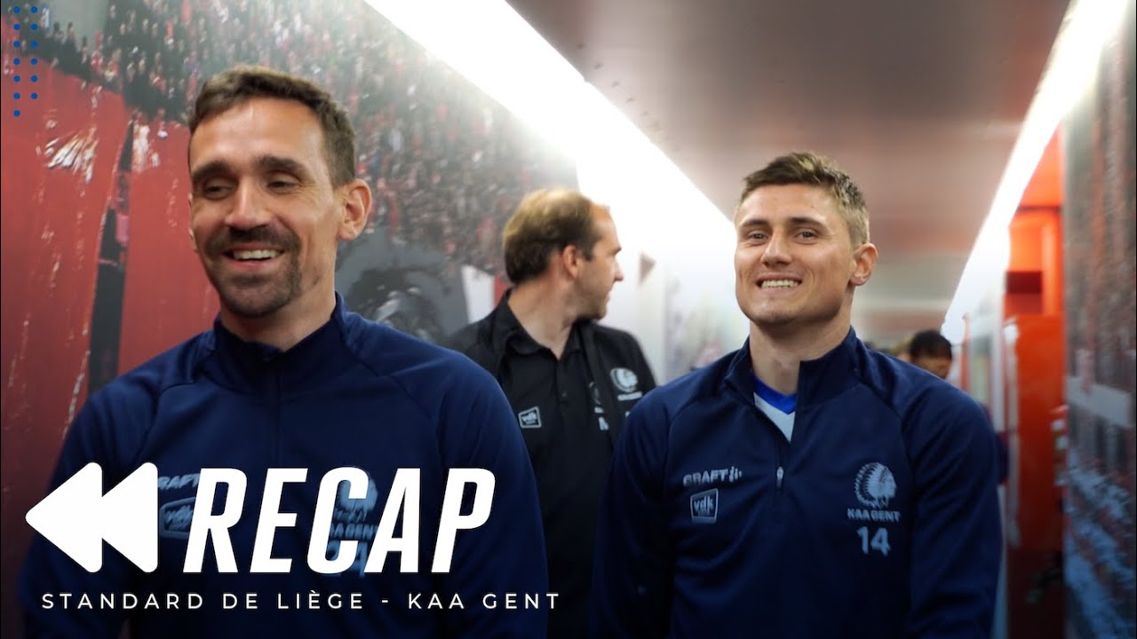 ⏮ Recap Standard de Liège - KAA Gent