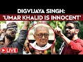 Umar Khalid | Umar Khalid Is Innocent: Digvijaya Singh Sparks BJP Outrage