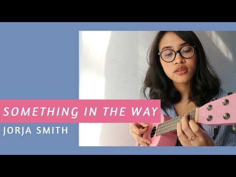 Something In The Way - Jorja Smith (Ukulele Cover)