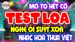 Hay Chưa Từng Có, NHẠC TEST LOA 8D CỰC CHUẨN, Nhạc Sống Hòa Tấu Disco Remix Không Lời BASS CĂNG
