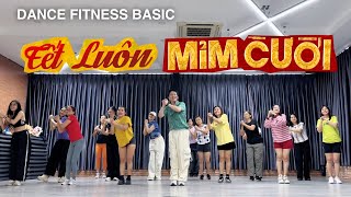 TẾT LUÔN MỈM CƯỜI (Kay Trần) | Dance Fitness Basic | Choreo by WEE