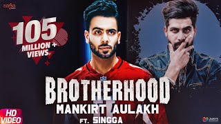 Brotherhood – Mankirt Aulakh
